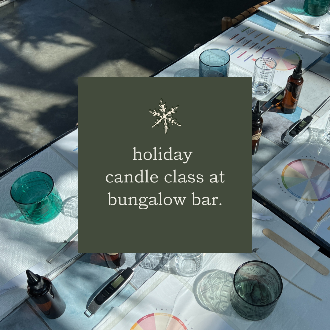 Candle Class at Bungalow Bar on 11/6